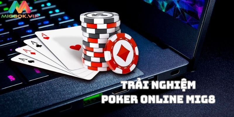 Casino Poker online và trải nghiệm người dùng