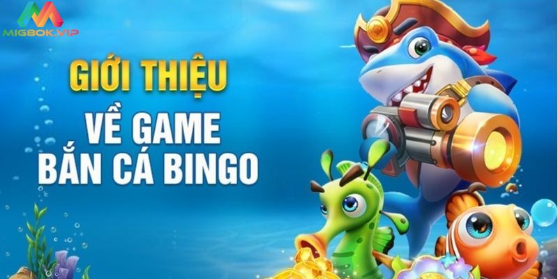 Bắn cá Bingo Club – Game bắn cá đổi thưởng online uy tín